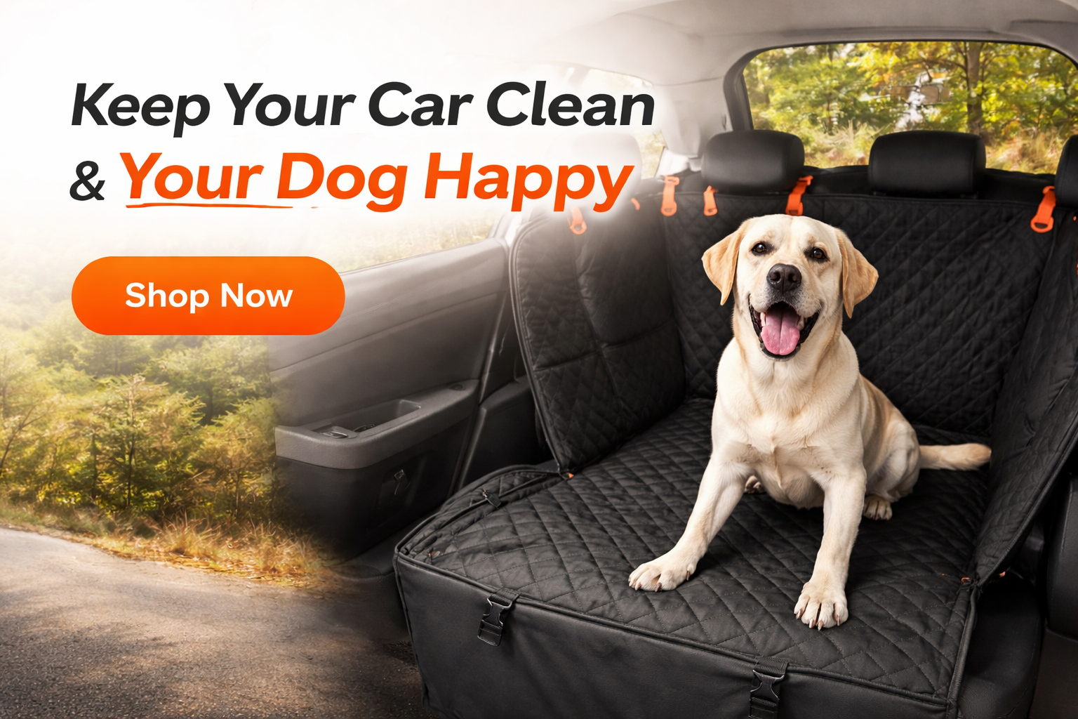 Dog sitting on a car seat cover with text 'Keep Your Car Clean & Your Dog Happy' and 'Shop Now' button.